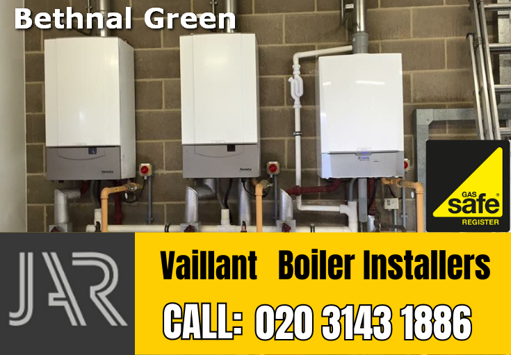 Vaillant boiler installers Bethnal Green